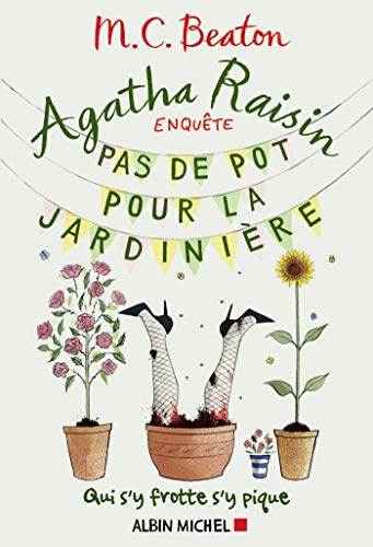 AGATHA RAISIN : PAS DE POT POUR LA JARDINIÈRE T.3