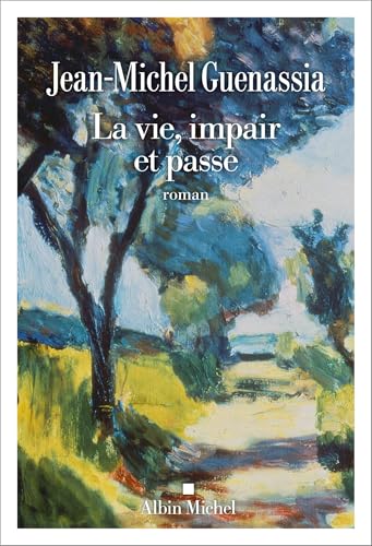 LAVIE, IMPAIR ET PASSE