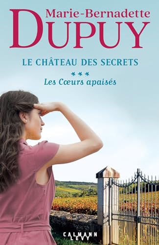 LE CHATEAU DES SECRETS : LES COEURS APAISES T.3