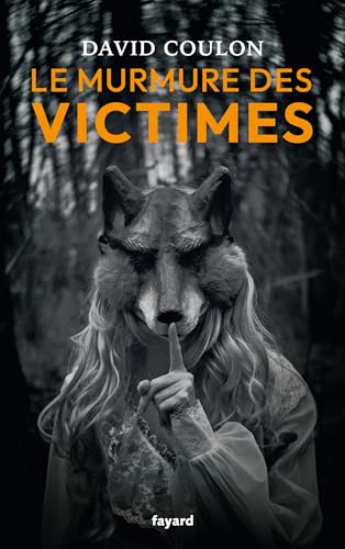 LE MURMURE DES VICTIMES