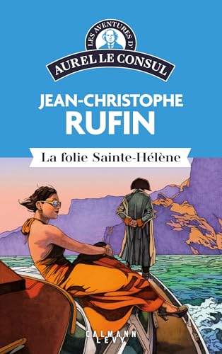 LES AVENTURES D'AUREL LE CONSUL  : LA FOLIE SAINTE HÉLÈNE