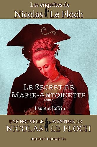 LES ENQUÊTES DE NICOLAS LE FLOCH : LE SECRET DE MARIE-ANTOINETTE