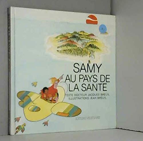 SAMY AU PAYS DE LA SANTÉ