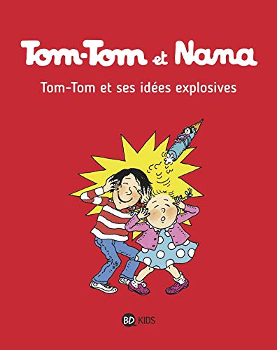 TOM-TOM ET SES IDÉES EXPLOSIVES